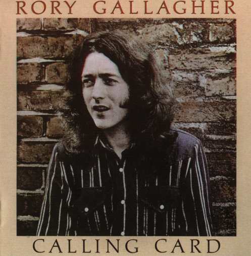 Gallagher, Rory Calling Card